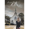 I was a P.K....: Who Would Have Known - Paperback