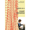 Career as a Court Reporter - Paperback