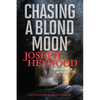 Chasing a Blond Moon: A Woods Cop Mystery - Paperback
