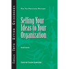 Selling Your Ideas to Your Organization - Paperback
