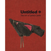 Untitled: The Art of James Castle - Hardcover