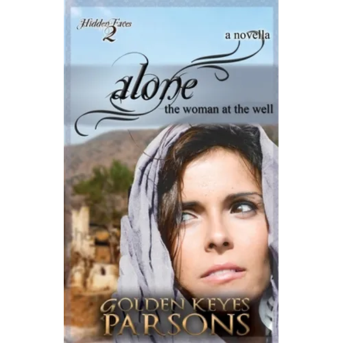 Alone: The Woman at the Well - Paperback