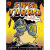 Super Turbo and the Fire-Breathing Dragon, 5 - Hardcover