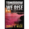 Tomorrow We Rise - Paperback