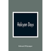 Halcyon Days - Paperback
