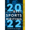 The Year's Best Sports Writing 2022 - Paperback