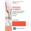 Business Analytics: A Data-Driven Decision Making Approach for Business - Paperback