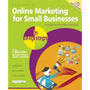 Online Marketing for Small Businesses in Easy Steps: Includes Social Network Marketing - Paperback