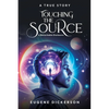 Touching the Source: A Remarkable Disclosure - Paperback