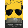 Sunglasses and Duct Tape - Paperback