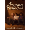 Prisoners of a Pirate Queen - Paperback