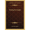 Healing By Insight - Paperback