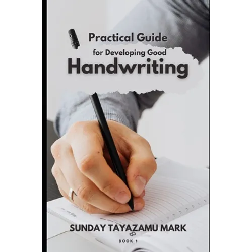 Practical Guide for Developing Good Handwriting - Paperback
