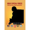 India's Special Forces: History and Future of Special Forces - Hardcover