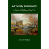 A Friendly Community: A History of Middleport, New York - Paperback