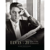 Elvis at 21 (Reissue): New York to Memphis - Hardcover