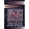 Yo, Little Brother . . .: Basic Rules of Survival for Young African American Males - Paperback