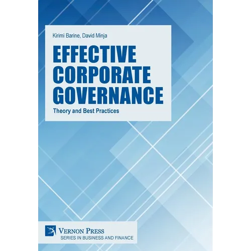 Effective Corporate Governance: Theory and Best Practices - Hardcover