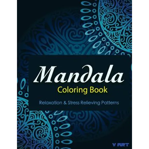 Mandala Coloring Book: Coloring Books for Adults: Stress Relieving Patterns - Paperback