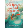Old House and Red Neckties: A Memoir of Race, Resilience, and Selfhood - Hardcover