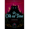 As Old as Time: A Twisted Tale - Paperback