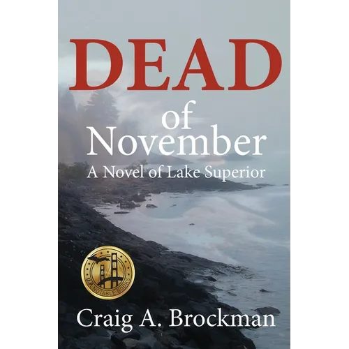 Dead of November: A Novel of Lake Superior - Paperback