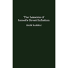 The Lessons of Israel's Great Inflation - Hardcover
