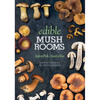Edible Mushrooms: Safe to Pick, Good to Eat - Paperback