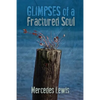 Glimpses of a Fractured Soul - Paperback