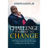 Challenge Yourself to Change: 365 Daily Inspirational Messages to Bring Out the Best You - Paperback