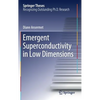 Emergent Superconductivity in Low Dimensions - Hardcover
