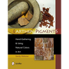 Earthen Pigments: Hand-Gathering & Using Natural Colors in Art - Paperback