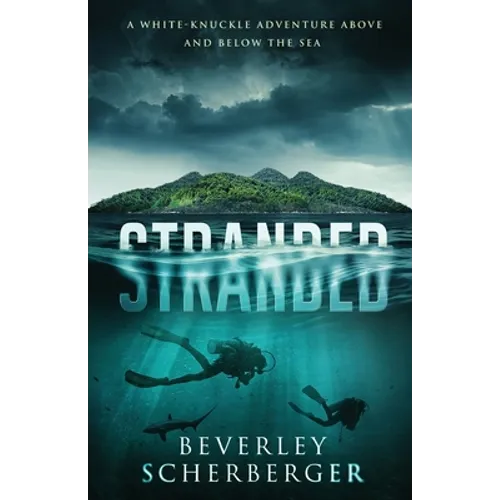 Stranded: A white-knuckle adventure above and below the sea - Paperback