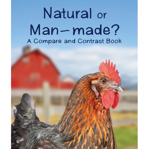 Natural or Man-Made? a Compare and Contrast Book - Paperback