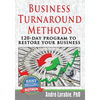 Business Turnaround Methods - 120-day Program To Restore Your Business - Paperback