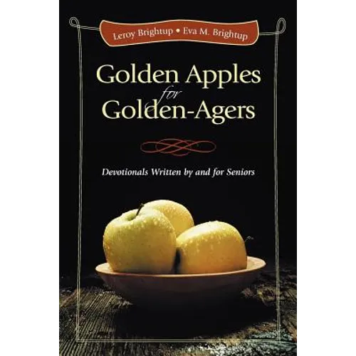 Golden Apples for Golden-Agers: Devotionals Written by and for Seniors - Paperback