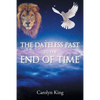 The Dateless Past to the End of Time - Paperback
