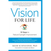 Vision for Life: Ten Steps to Natural Eyesight Improvement - Paperback