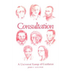 Consultation: A Universal Lamp of Guidance - Paperback