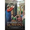 Insights into Romans: The Two Pillars of Faith in Christianity - Paperback