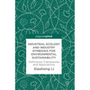 Industrial Ecology and Industry Symbiosis for Environmental Sustainability: Definitions, Frameworks and Applications - Hardcover
