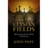 Getting Off at Elysian Fields: Obituaries from the New Orleans Times-Picayune - Hardcover
