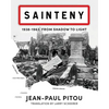 Sainteny: 1938 - 1963, From Shadow to Light - Paperback