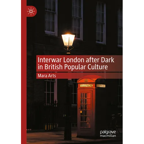 Interwar London After Dark in British Popular Culture - Paperback