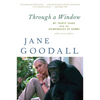 Through a Window: My Thirty Years with the Chimpanzees of Gombe - Paperback