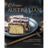 Classic Australian Recipes that will Make You Visit: Classic Aussie Recipes that will Take You on a Journey - Paperback