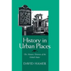 History in Urban Places: The Historic Districts of the United Sta - Paperback
