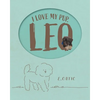 I Love My Pup, Leo - Paperback