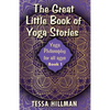 The Great Little Book of Yoga Stories: Yoga Philosophy for All Ages - Book 1 - Paperback
