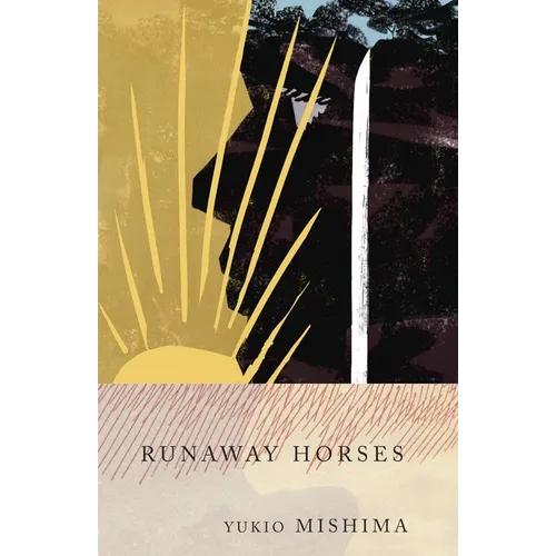 Runaway Horses: The Sea of Fertility, 2 - Paperback